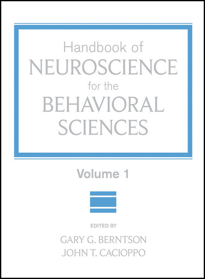 Handbook of Neuroscience for the Behavioral Sciences, Volume 1