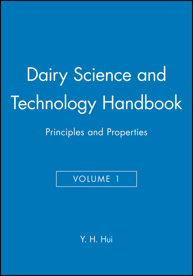 Dairy Science and Technology Handbook, Volume 1