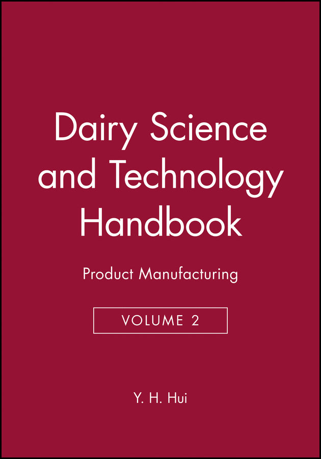 Dairy Science and Technology Handbook, Volume 2