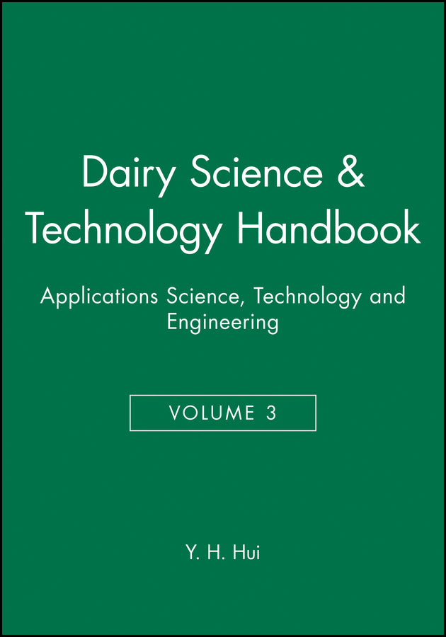 Dairy Science and Technology Handbook, Volume 3