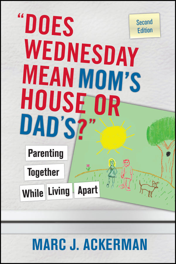 "Does Wednesday Mean Mom's House or Dad's?"