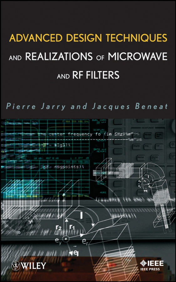 Advanced Design Techniques and Realizations of Microwave and RF Filters