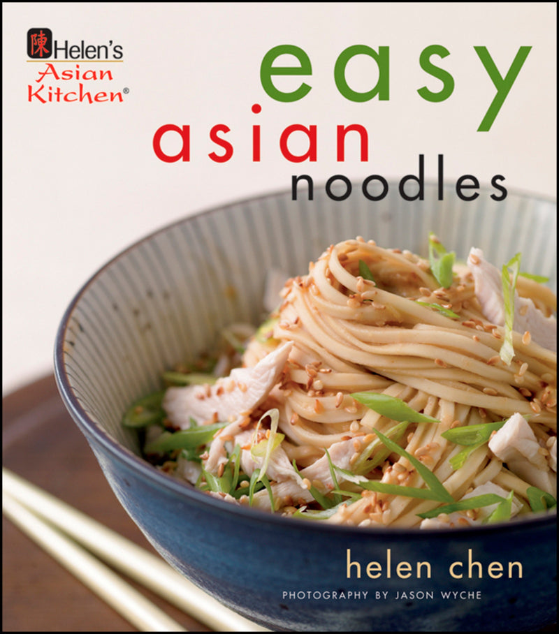 Helen's Asian Kitchen: Easy Asian Noodles