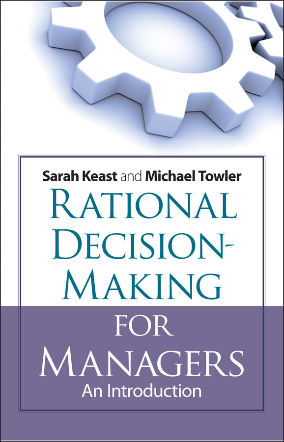 Rational Decision Making for Managers