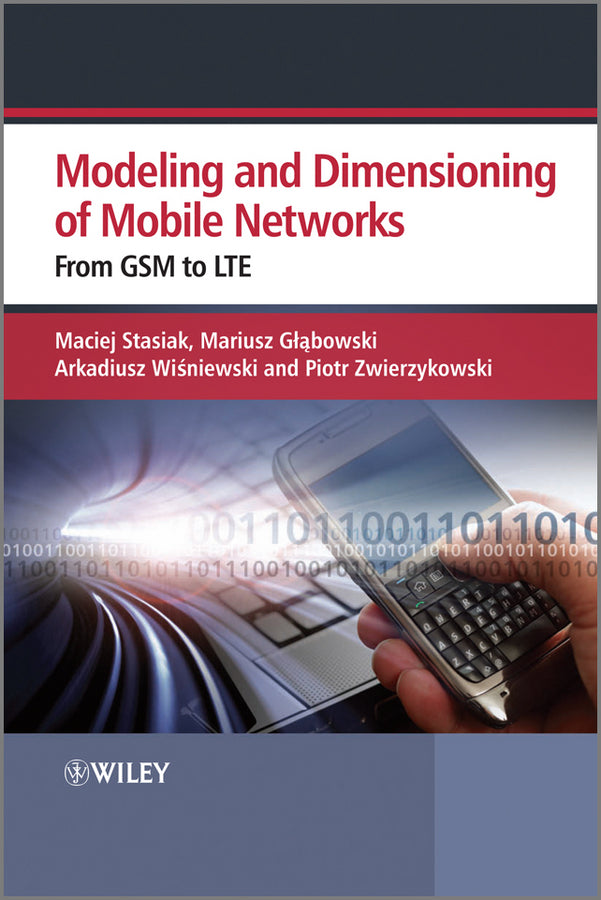 Modeling and Dimensioning of Mobile Wireless Networks