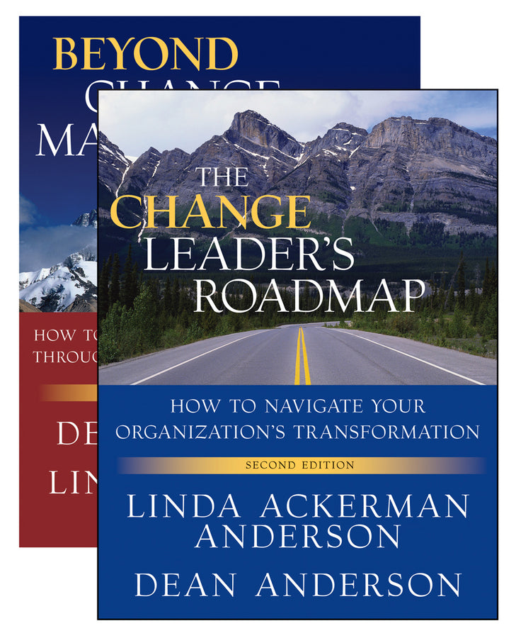 The Change Leader's Roadmap & Beyond Change Management, Two Book Set