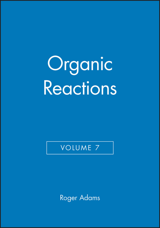 Organic Reactions, Volume 7