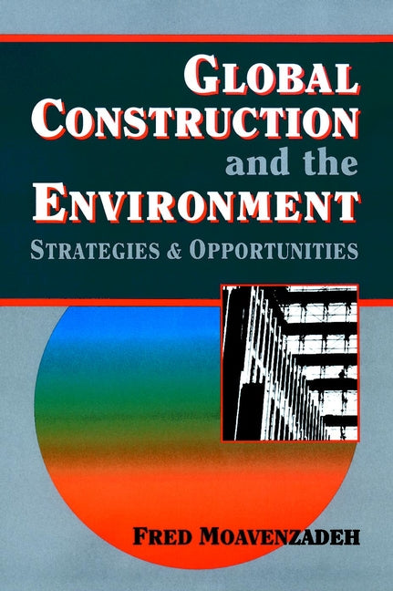 Global Construction and the Environment