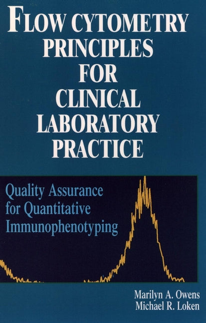 Flow Cytometry Principles for Clinical Laboratory Practice