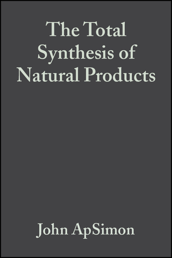 The Total Synthesis of Natural Products, Volume 3
