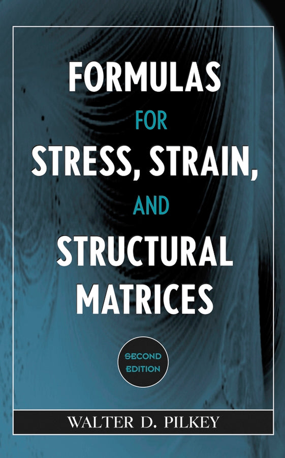 Formulas for Stress, Strain, and Structural Matrices