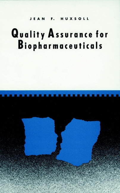 Quality Assurance for Biopharmaceuticals