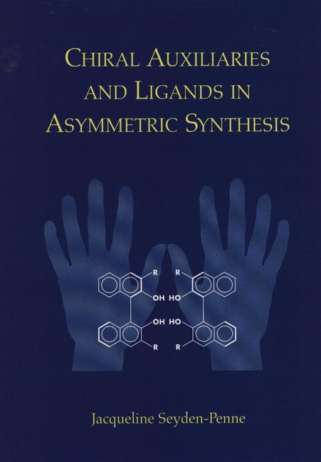 Chiral Auxiliaries and Ligands in Asymmetric Synthesis