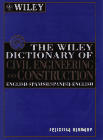 The Wiley Dictionary of Civil Engineering and Construction