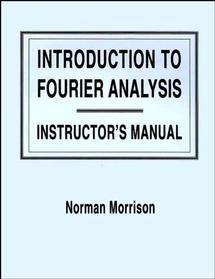 Introduction to Fourier Analysis, Solutions Manual