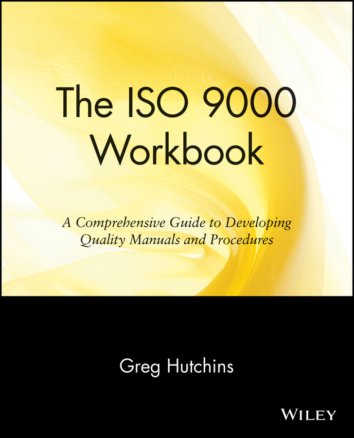 The ISO 9000 Workbook
