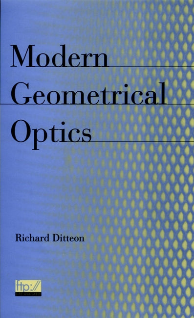 Modern Geometrical Optics