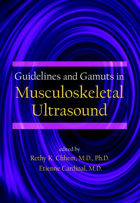 Guidelines and Gamuts in Musculoskeletal Ultrasound