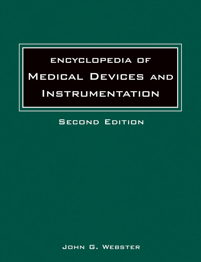 Encyclopedia of Medical Devices and Instrumentation, Set