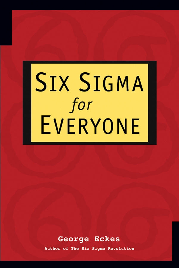 Six Sigma for Everyone