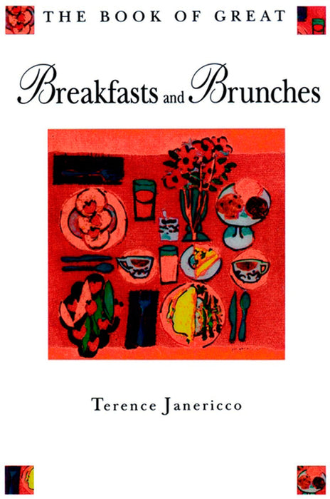 The Book Of Great Breakfasts And Brunches