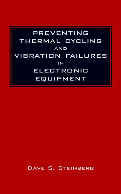 Preventing Thermal Cycling and Vibration Failures in Electronic Equipment
