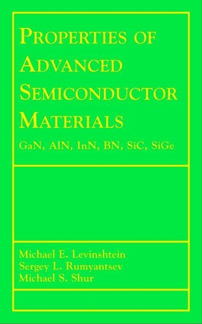 Properties of Advanced Semiconductor Materials