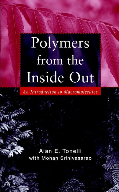Polymers From the Inside Out