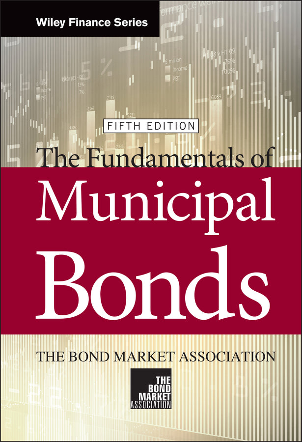 The Fundamentals of Municipal Bonds