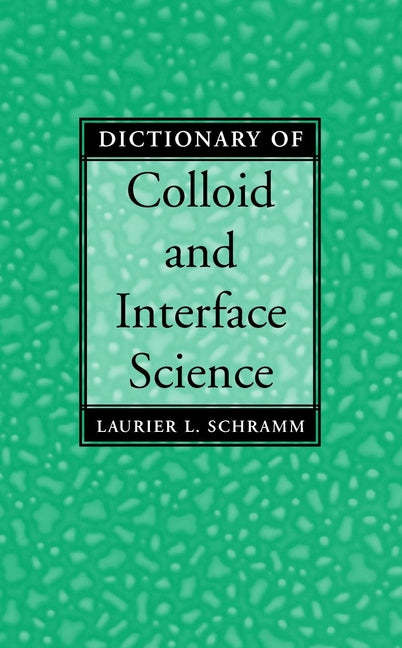 Dictionary of Colloid and Interface Science