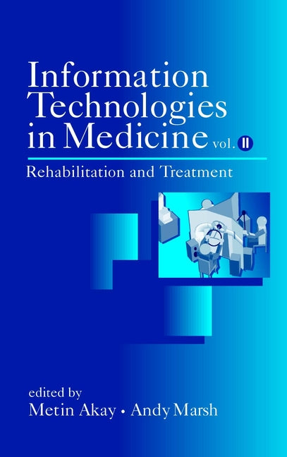 Information Technologies in Medicine, Volume II