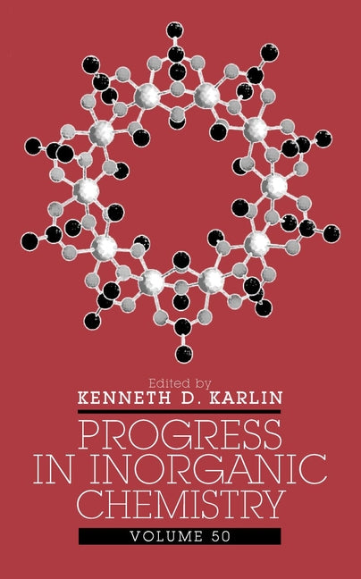 Progress in Inorganic Chemistry, Volume 50