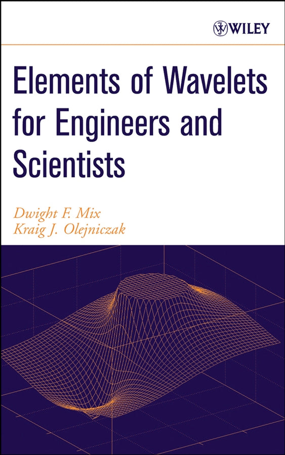Elements of Wavelets for Engineers and Scientists