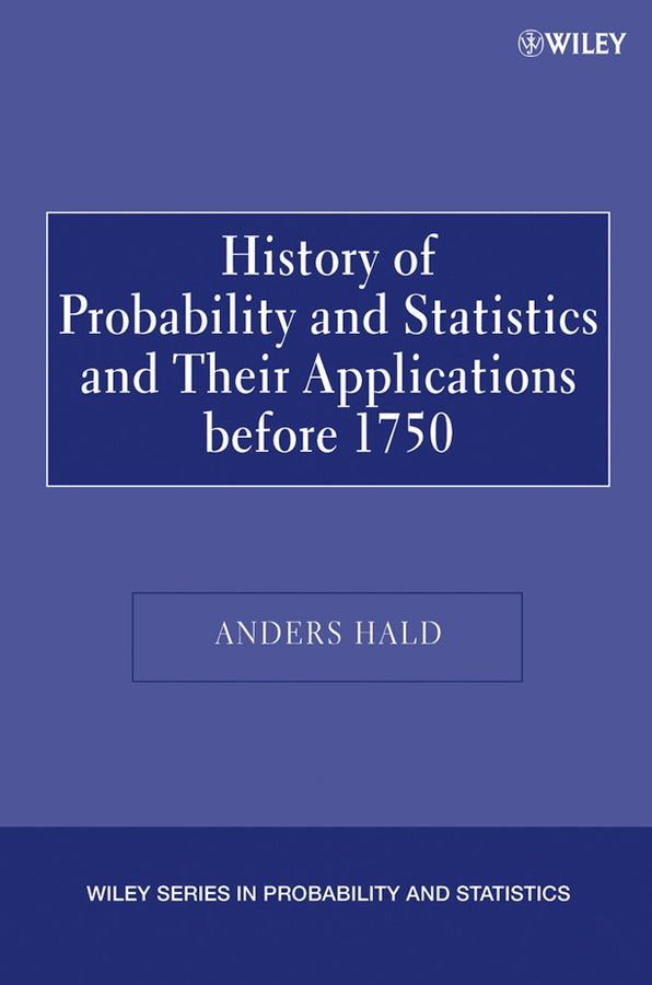 A History of Probability and Statistics and Their Applications before 1750