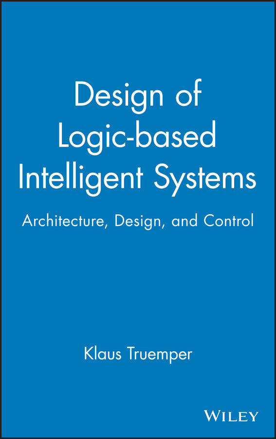 Design of Logic-based Intelligent Systems