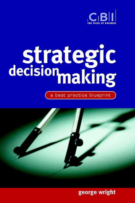 Strategic Decision Making