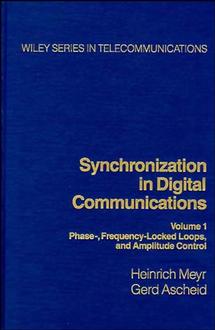 Synchronization in Digital Communications, Volume 1