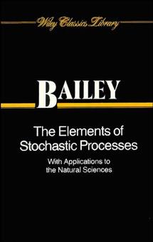 The Elements of Stochastic Processes with Applications to the Natural Sciences