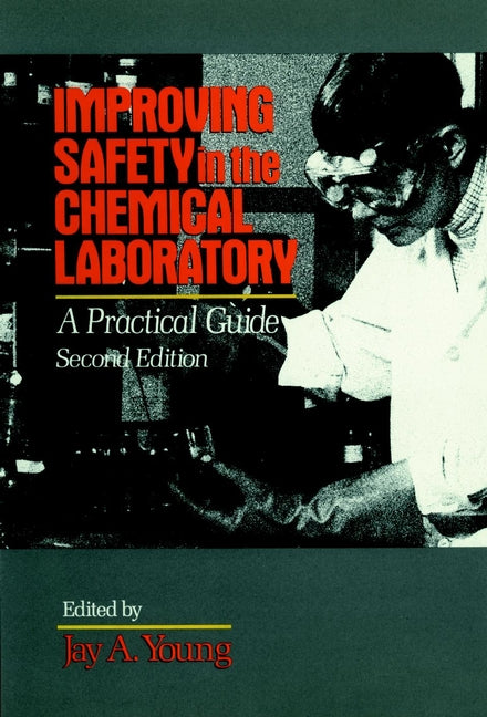 Improving Safety in the Chemical Laboratory