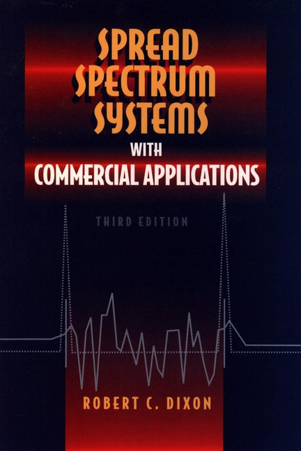 Spread Spectrum Systems with Commercial Applications