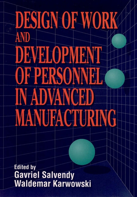 Design of Work and Development of Personnel in Advanced Manufacturing