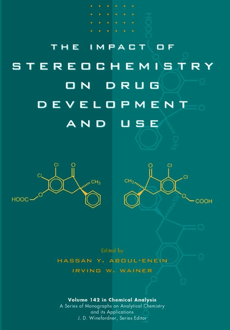The Impact of Stereochemistry on Drug Development and Use