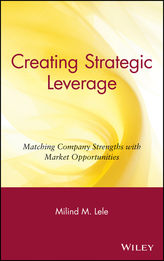 Creating Strategic Leverage