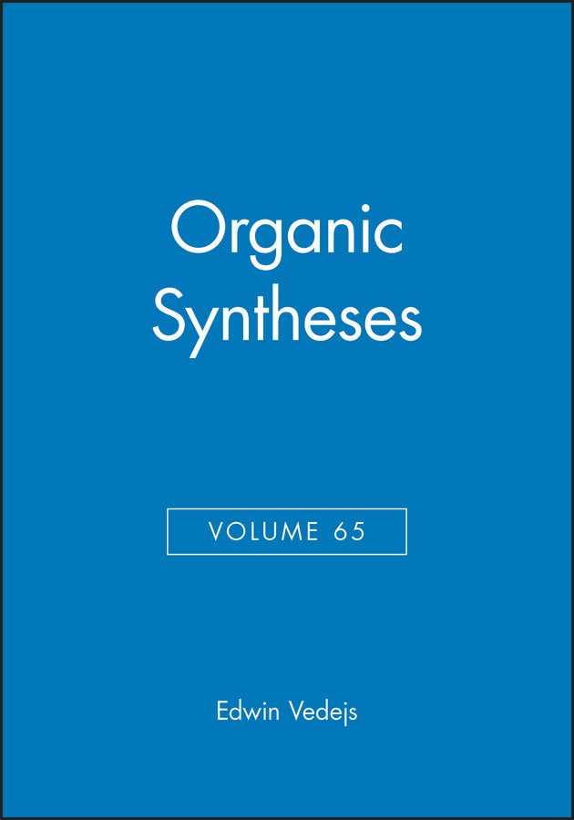 Organic Syntheses, Volume 65