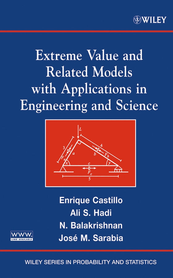 Extreme Value and Related Models with Applications in Engineering and Science