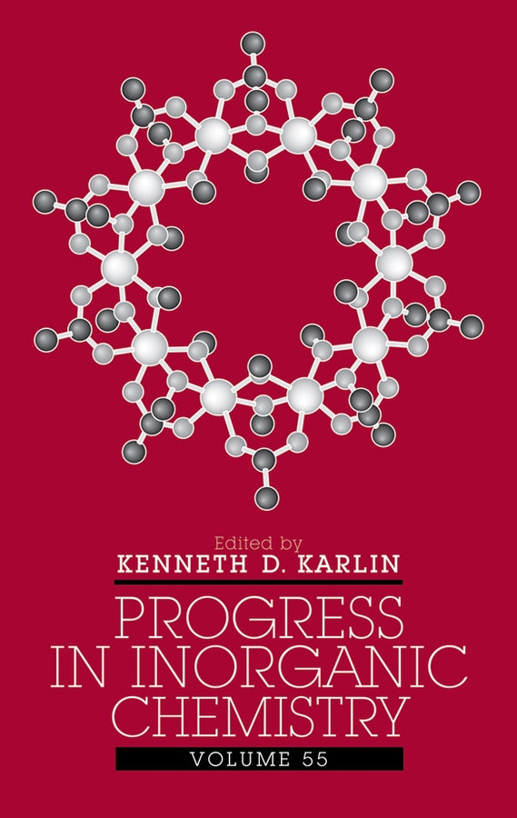 Progress in Inorganic Chemistry, Volume 55