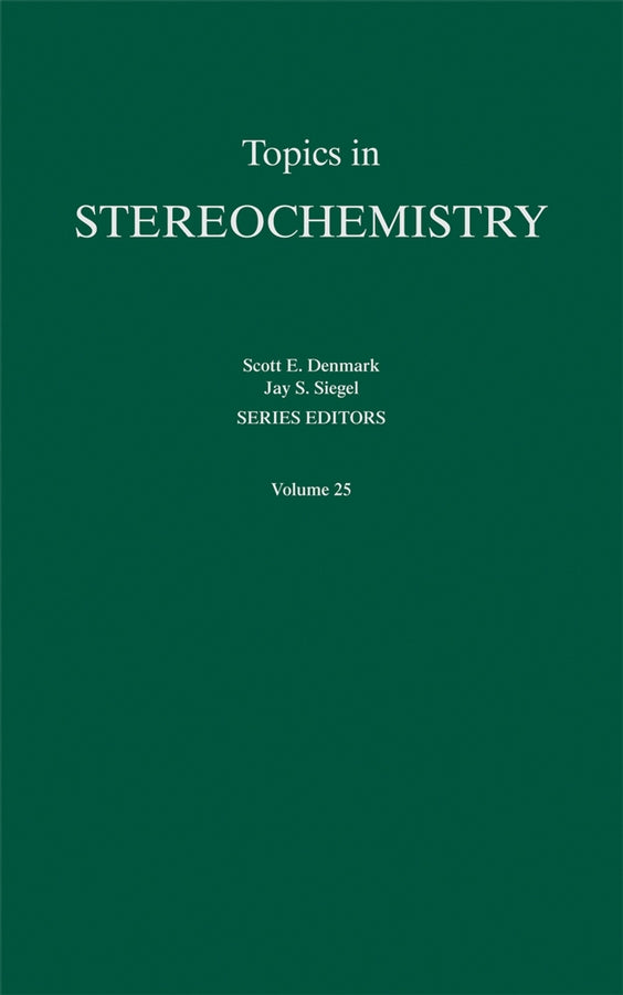 Topics in Stereochemistry, Volume 25