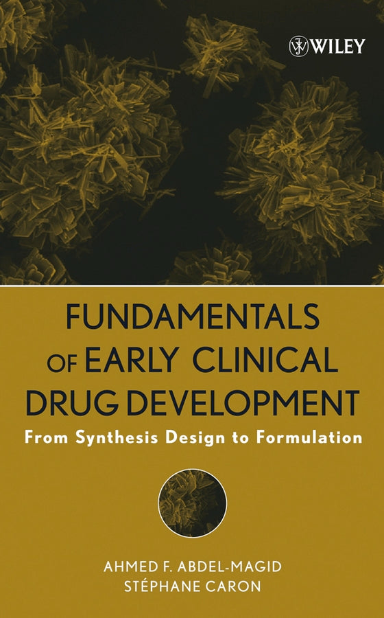 Fundamentals of Early Clinical Drug Development