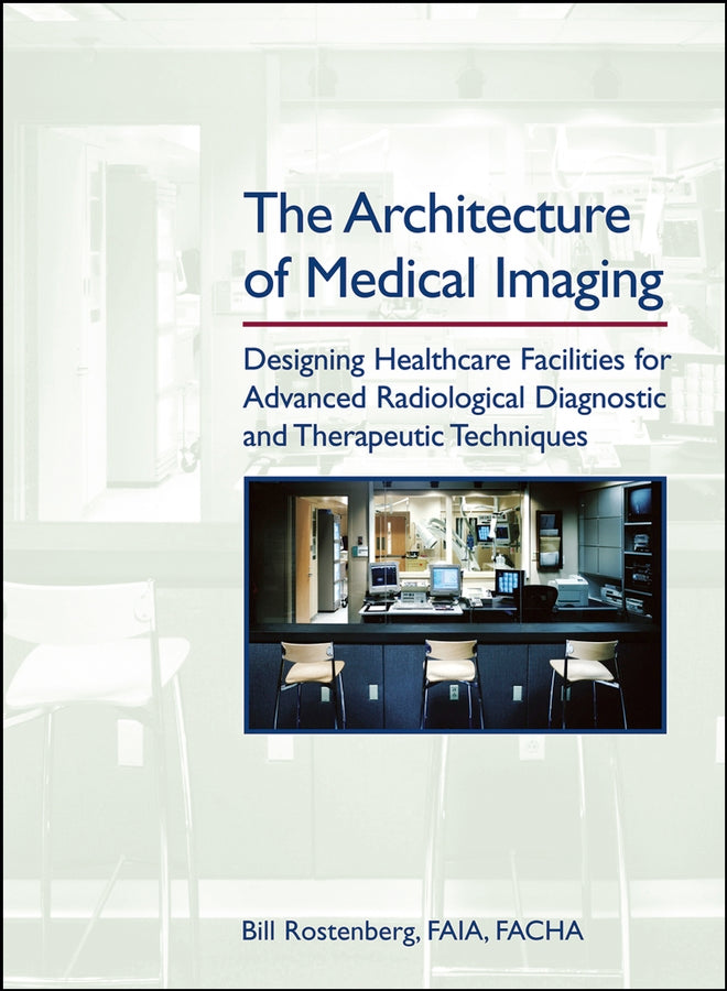 The Architecture of Medical Imaging