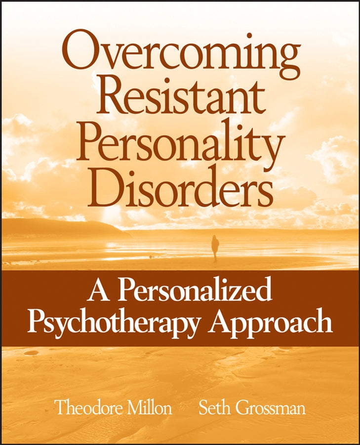 Overcoming Resistant Personality Disorders